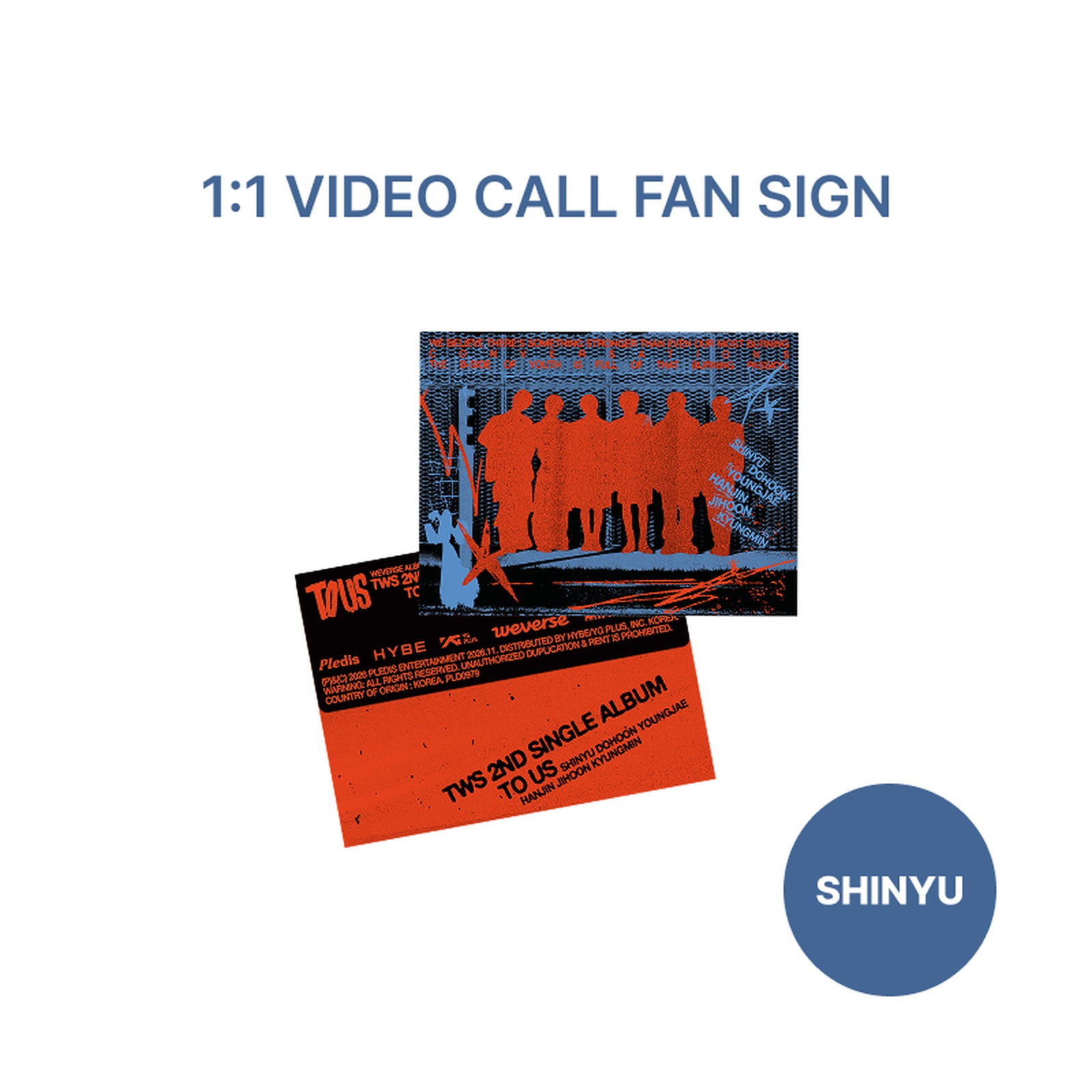 [1:1 VIDEO CALL FANSIGN] 2nd Single Album ‘TO US’ Weverse Albums ver. SHINYU — Product image